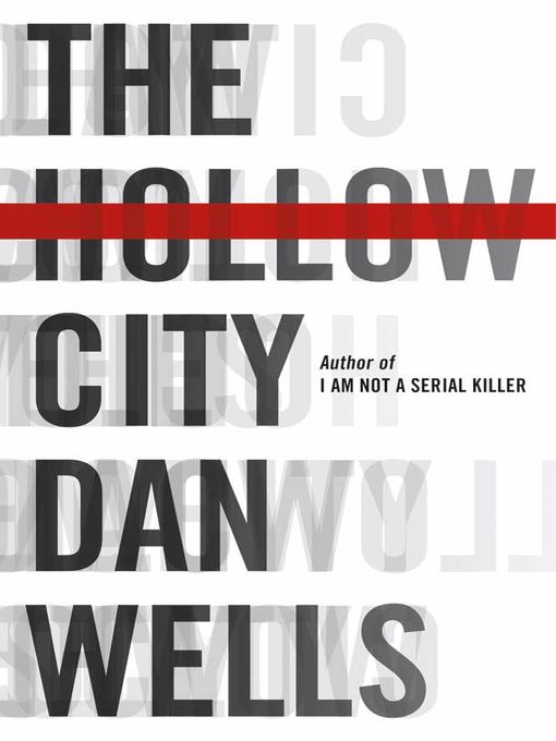 Title details for The Hollow City by Dan Wells - Wait list
